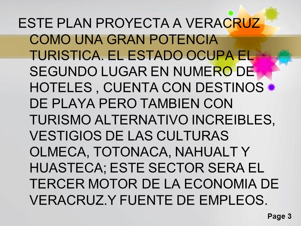 ESTE PLAN PROYECTA A VERACRUZ COMO UNA GRAN POTENCIA TURISTICA
