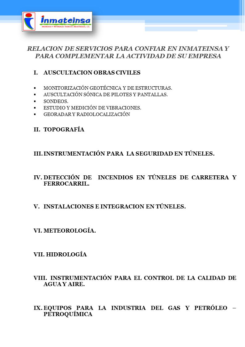 RELACION DE SERVICIOS PARA CONFIAR EN INMATEINSA Y PARA COMPLEMENTAR LA ACTIVIDAD DE SU EMPRESA