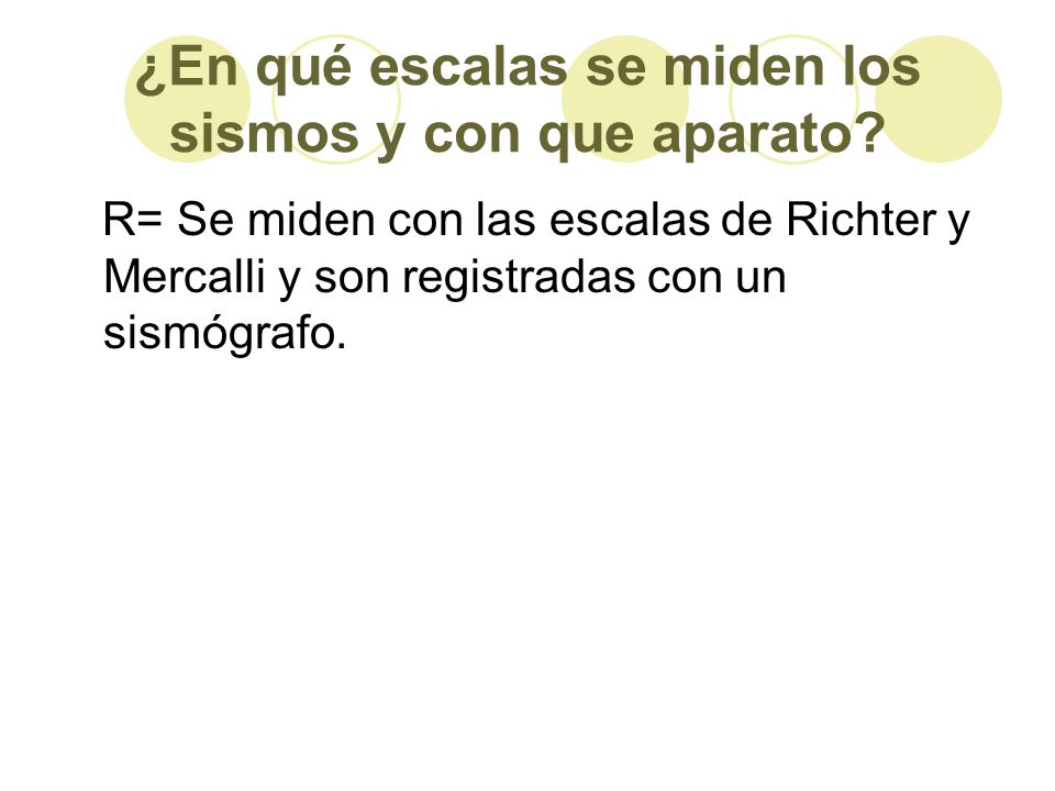 ¿En qué escalas se miden los sismos y con que aparato