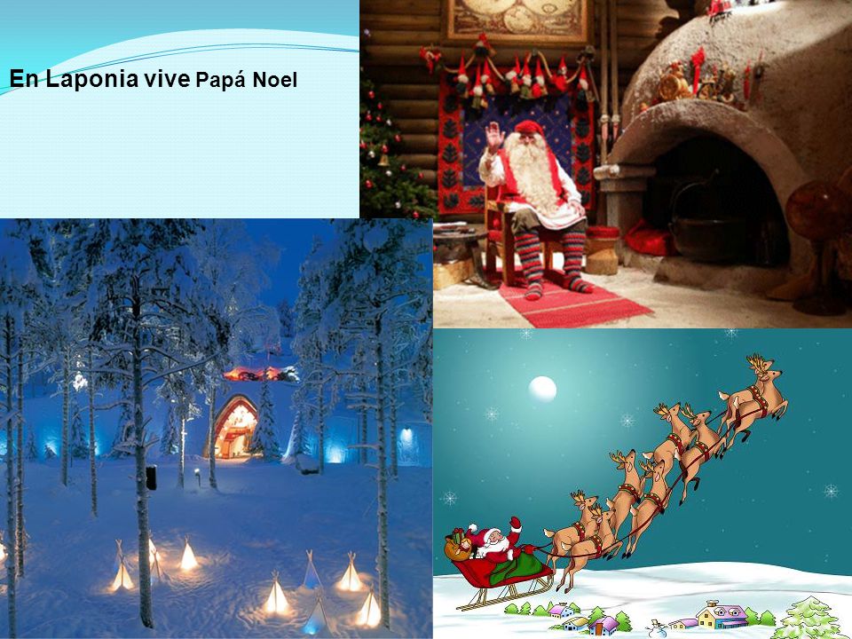 En Laponia vive Papá Noel