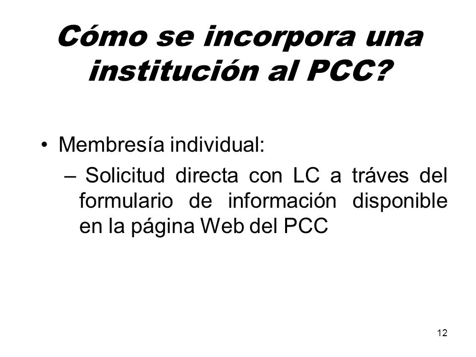 Cómo se incorpora una institución al PCC
