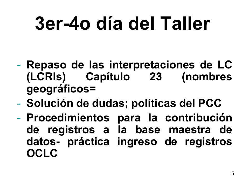 3er-4o día del Taller Repaso de las interpretaciones de LC (LCRIs) Capítulo 23 (nombres geográficos=