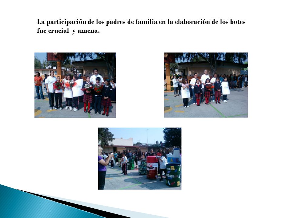 La participación de los padres de familia en la elaboración de los botes fue crucial y amena.
