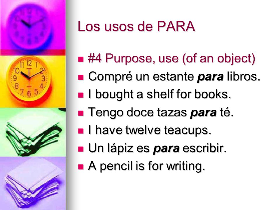 Los usos de PARA #4 Purpose, use (of an object)