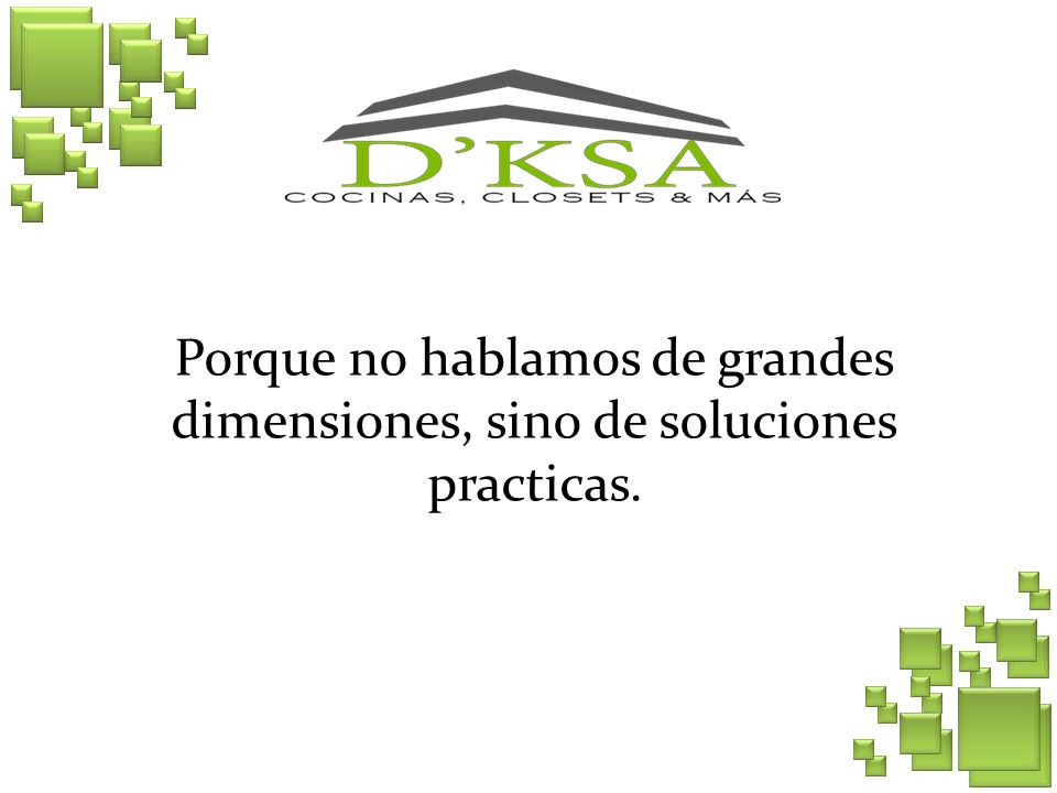 Porque no hablamos de grandes dimensiones, sino de soluciones