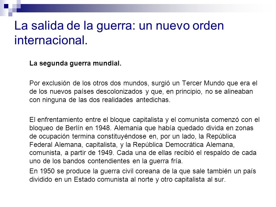 La salida de la guerra: un nuevo orden internacional.