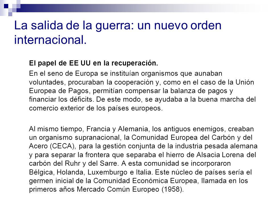 La salida de la guerra: un nuevo orden internacional.