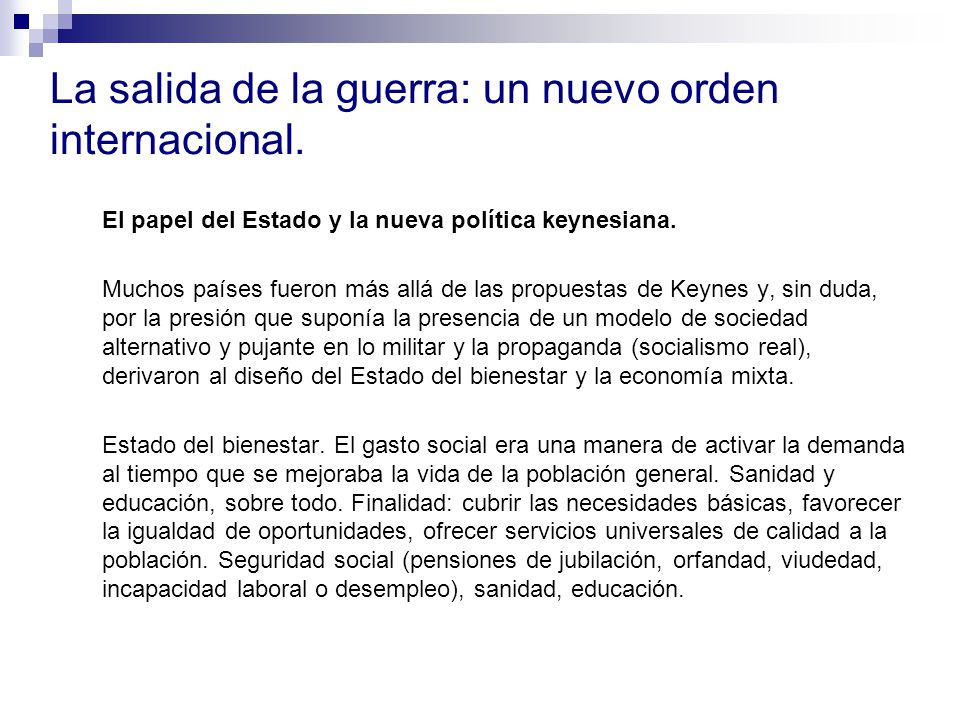 La salida de la guerra: un nuevo orden internacional.