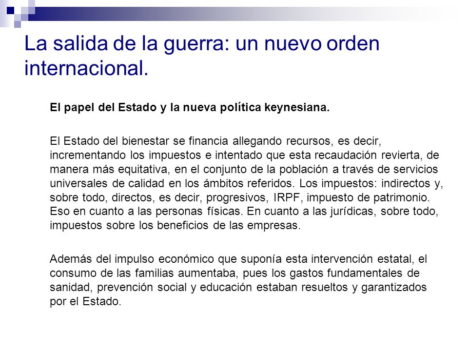 La salida de la guerra: un nuevo orden internacional.
