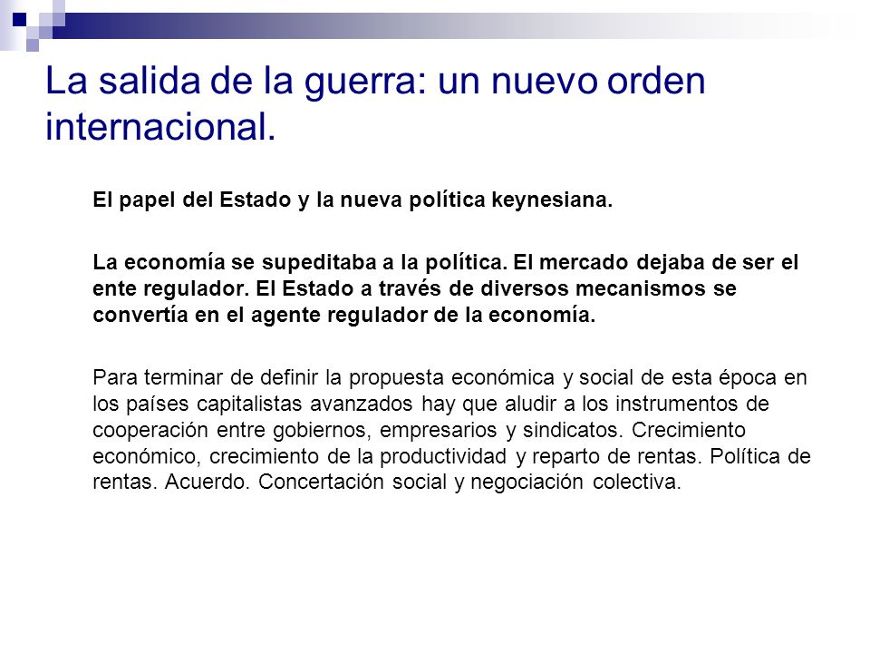 La salida de la guerra: un nuevo orden internacional.