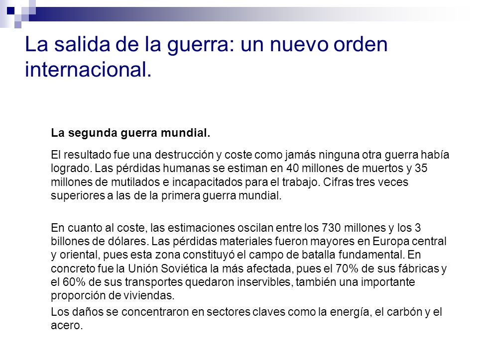 La salida de la guerra: un nuevo orden internacional.