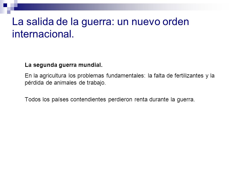 La salida de la guerra: un nuevo orden internacional.