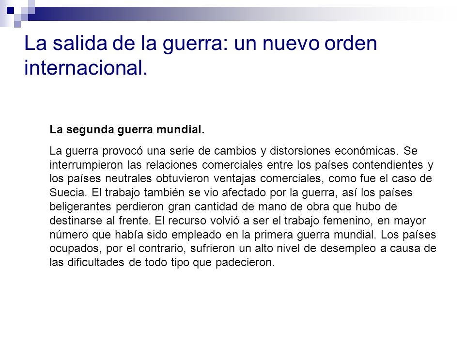 La salida de la guerra: un nuevo orden internacional.