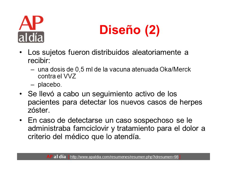 Diseño (2) Los sujetos fueron distribuidos aleatoriamente a recibir: