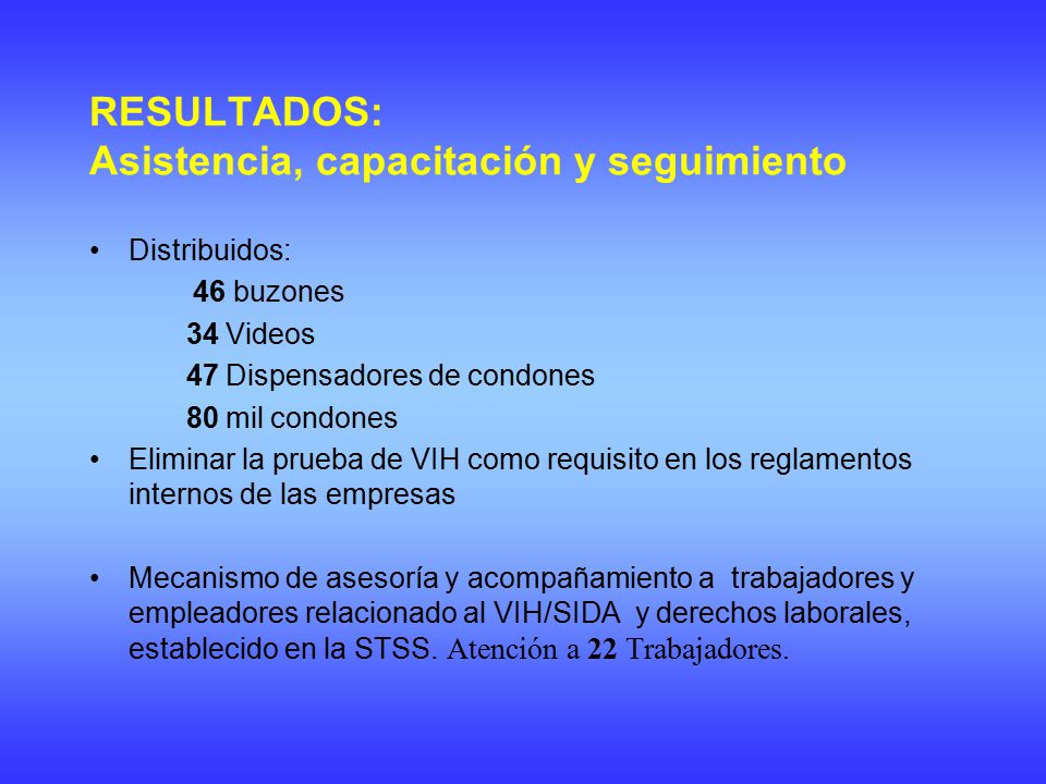RESULTADOS: Asistencia, capacitación y seguimiento