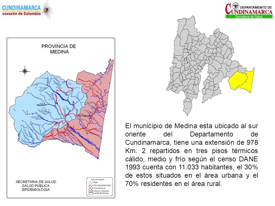 El municipio de Medina esta ubicado al sur oriente del Departamento de Cundinamarca, tiene una extensión de 978 Km.