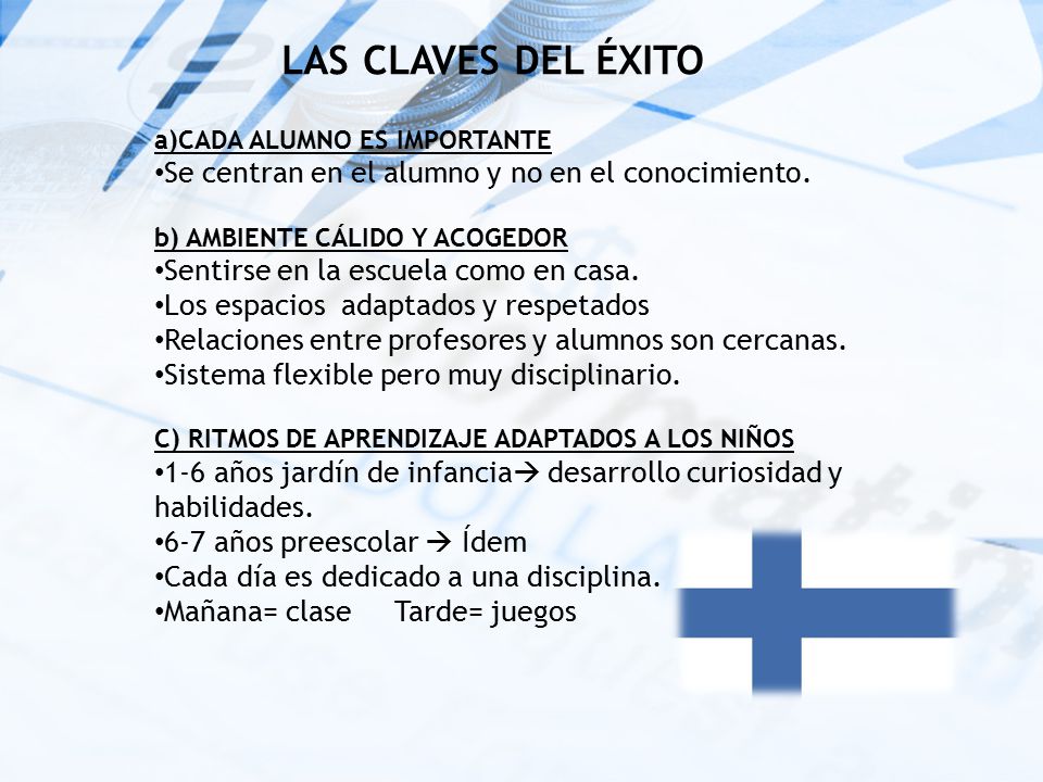 LAS CLAVES DEL ÉXITO Se centran en el alumno y no en el conocimiento.