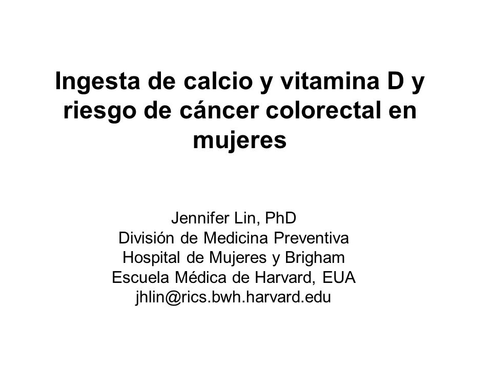 Ingesta de calcio y vitamina D y riesgo de cáncer colorectal en mujeres
