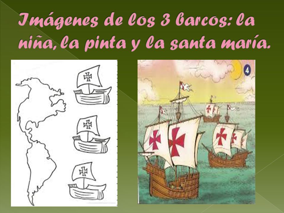 Imágenes de los 3 barcos: la niña, la pinta y la santa maría.