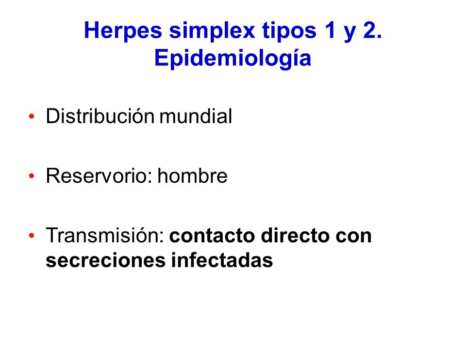 Herpes simplex tipos 1 y 2. Epidemiología