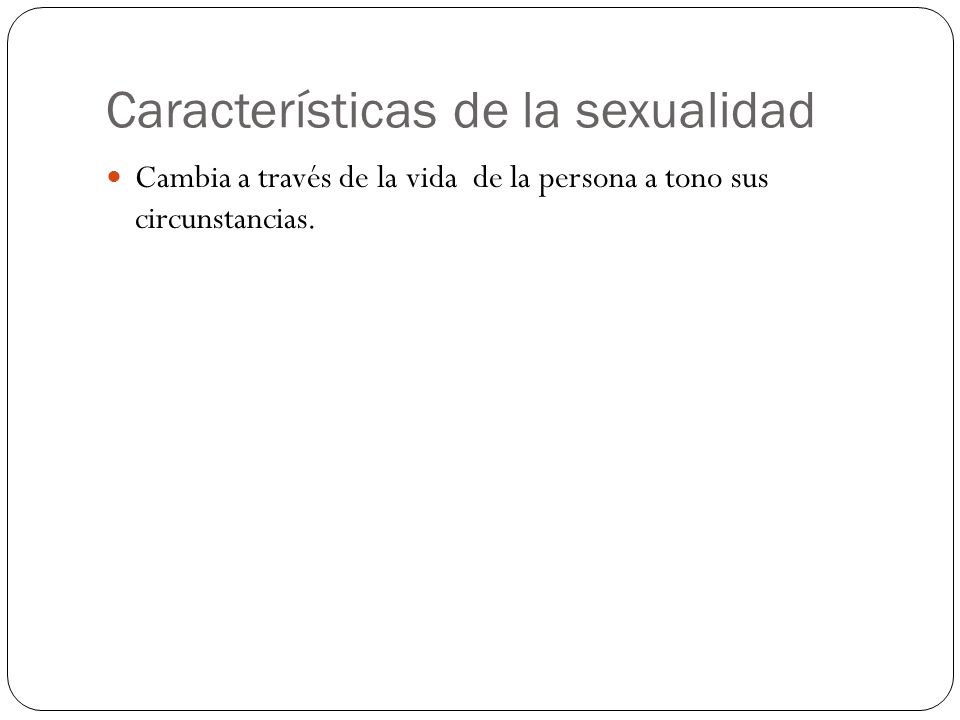 Características de la sexualidad