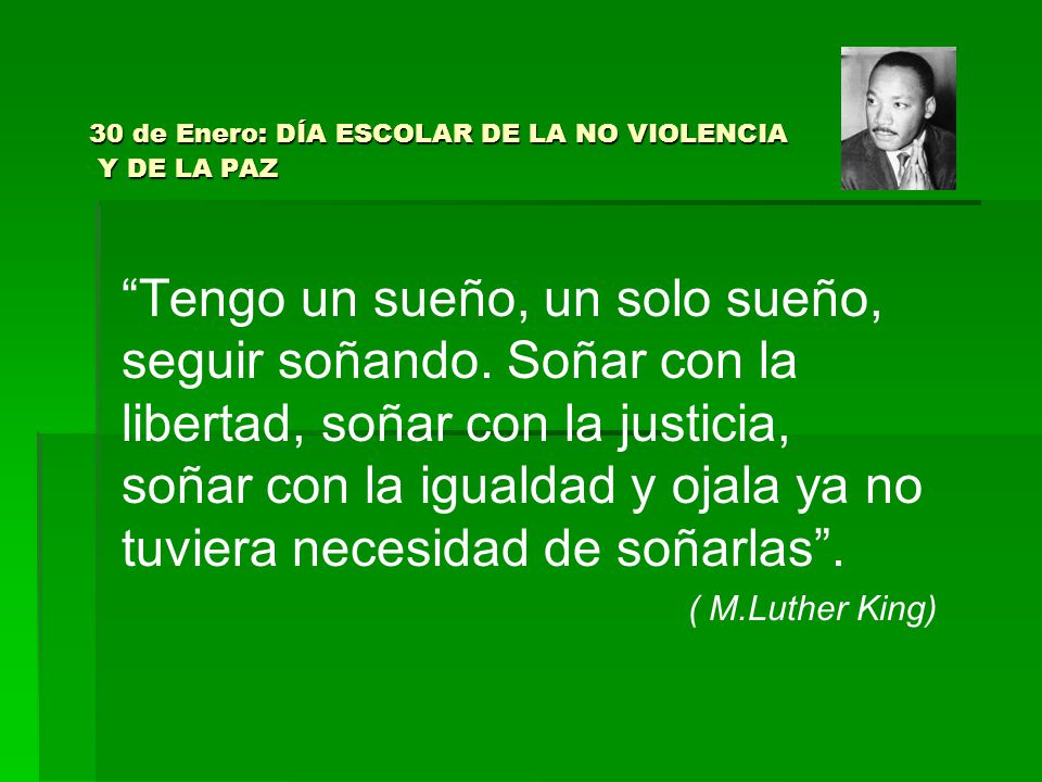 30 de Enero: DÍA ESCOLAR DE LA NO VIOLENCIA Y DE LA PAZ