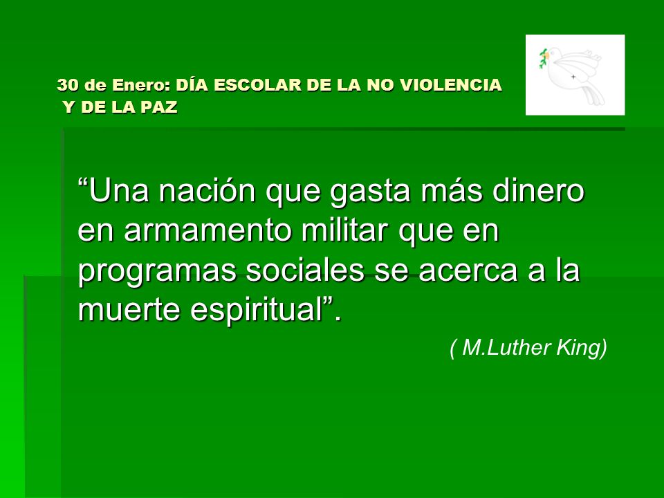 30 de Enero: DÍA ESCOLAR DE LA NO VIOLENCIA Y DE LA PAZ