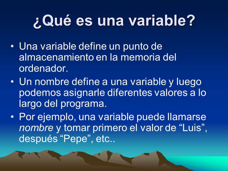 ¿Qué es una variable Una variable define un punto de almacenamiento en la memoria del ordenador.
