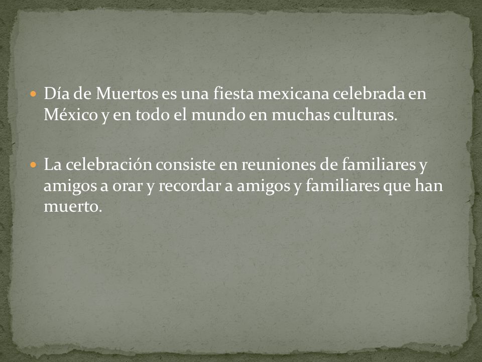 Día de Muertos es una fiesta mexicana celebrada en México y en todo el mundo en muchas culturas.