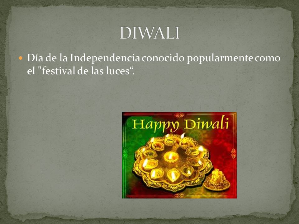 DIWALI Día de la Independencia conocido popularmente como el festival de las luces .