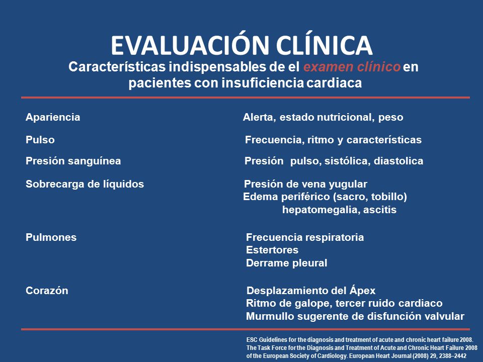 EVALUACIÓN CLÍNICA Características indispensables de el examen clínico en. pacientes con insuficiencia cardiaca.