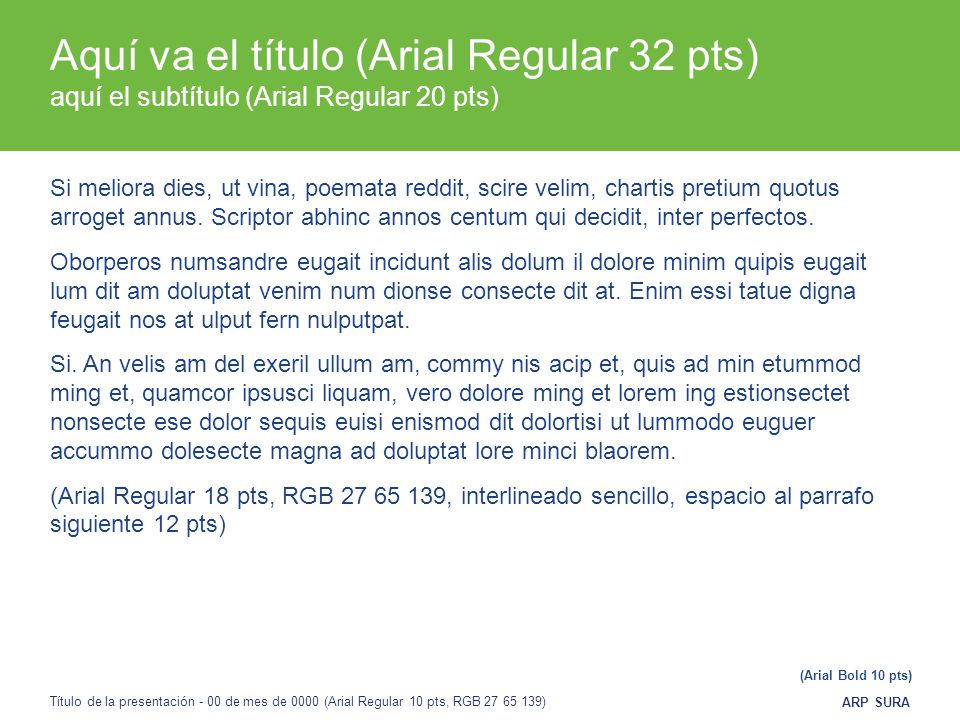 Aquí va el título (Arial Regular 32 pts) aquí el subtítulo (Arial Regular 20 pts)