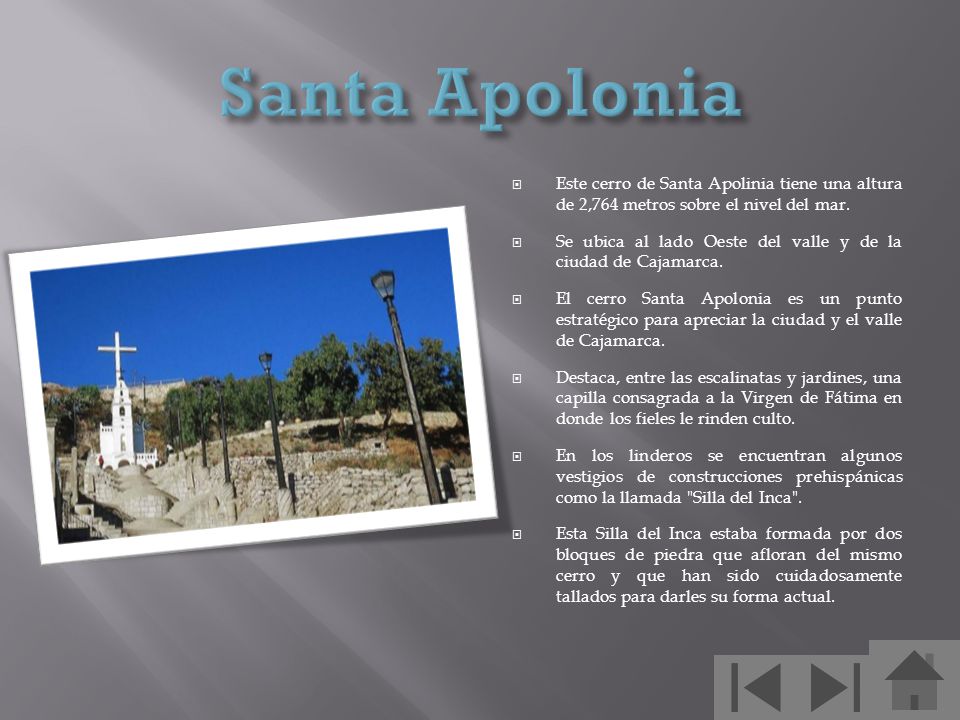 Santa Apolonia Este cerro de Santa Apolinia tiene una altura de 2,764 metros sobre el nivel del mar.