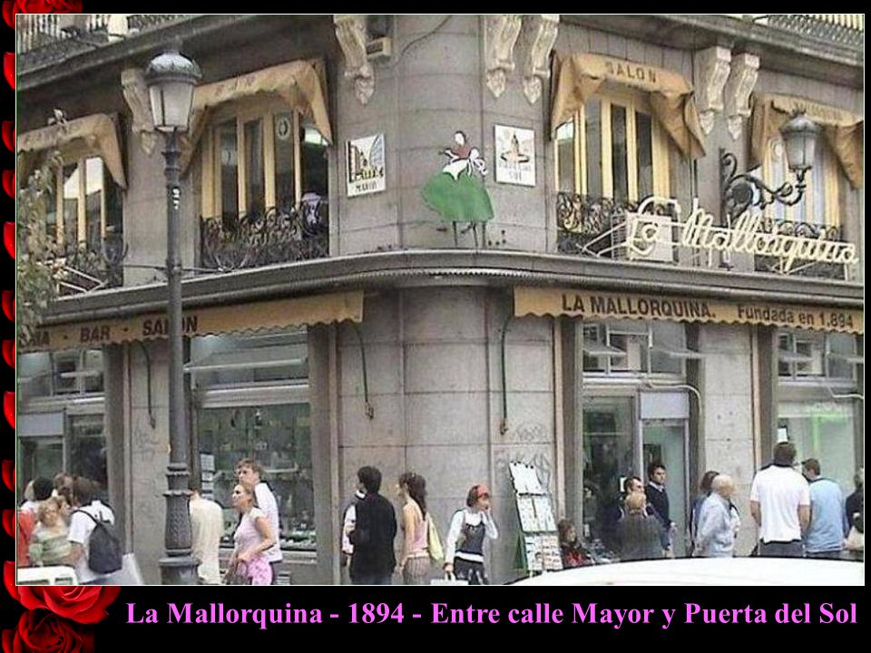 La Mallorquina Entre calle Mayor y Puerta del Sol