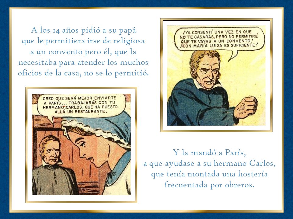 A los 14 años pidió a su papá que le permitiera irse de religiosa