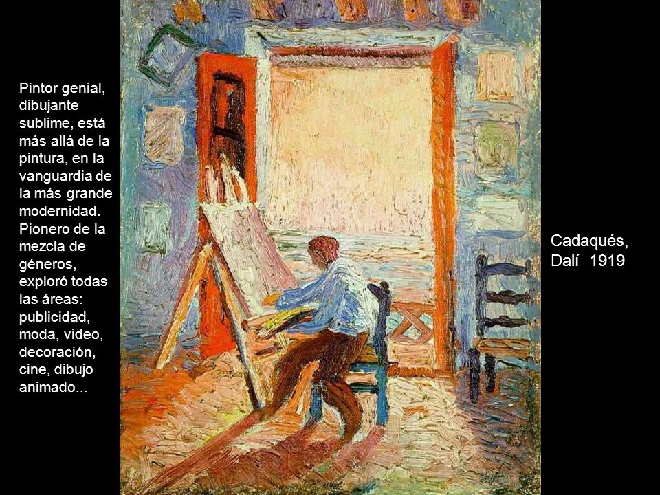 Pintor genial, dibujante sublime, está más allá de la pintura, en la vanguardia de la más grande modernidad. Pionero de la mezcla de géneros, exploró todas las áreas: publicidad, moda, video, decoración, cine, dibujo animado...