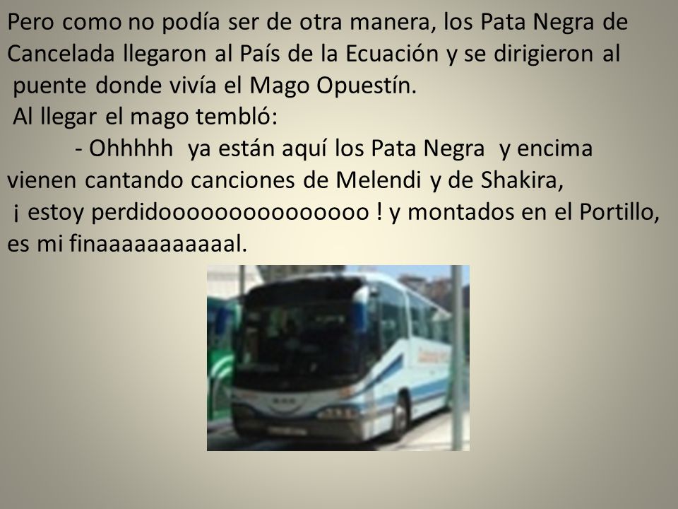 Pero como no podía ser de otra manera, los Pata Negra de