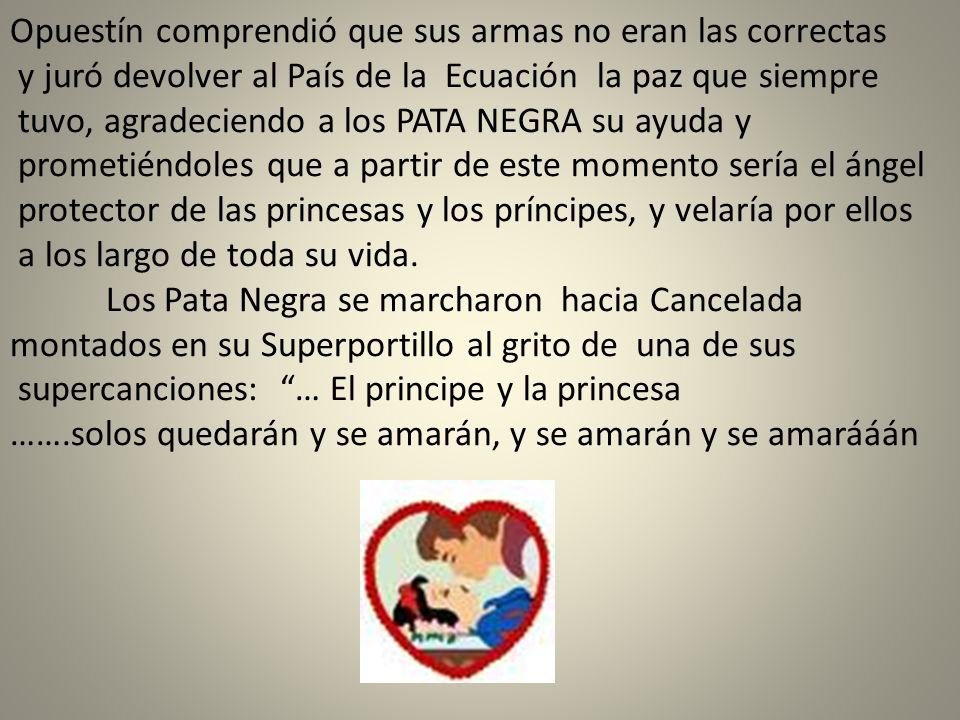 Opuestín comprendió que sus armas no eran las correctas