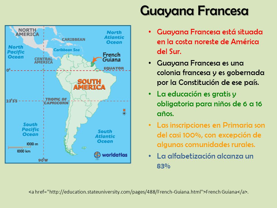 Guayana Francesa Guayana Francesa está situada en la costa noreste de América del Sur.
