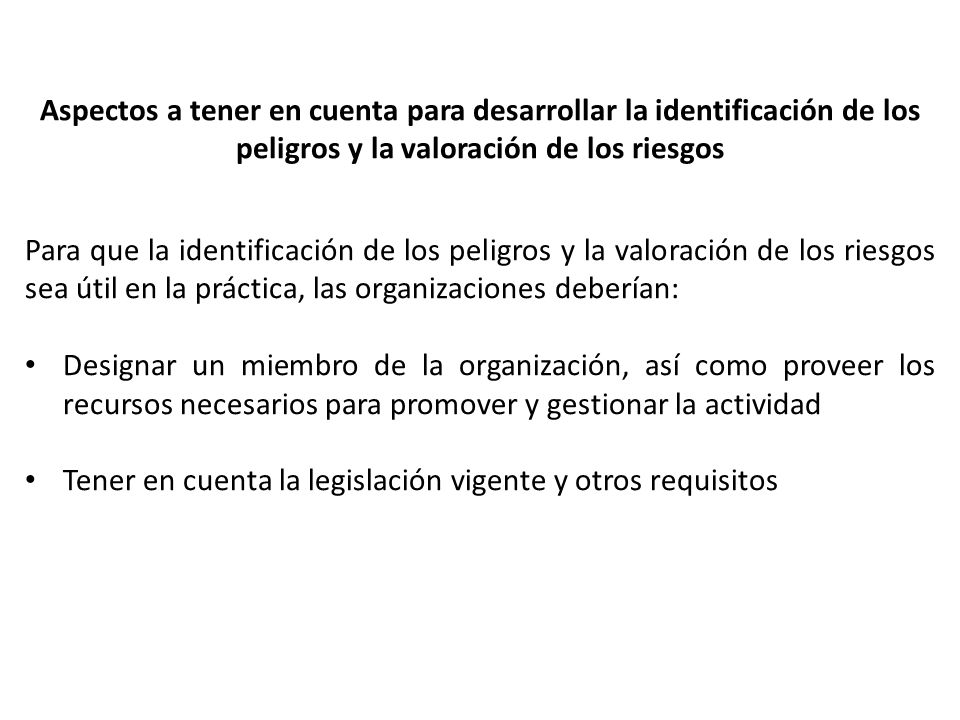 Aspectos a tener en cuenta para desarrollar la identificación de los peligros y la valoración de los riesgos