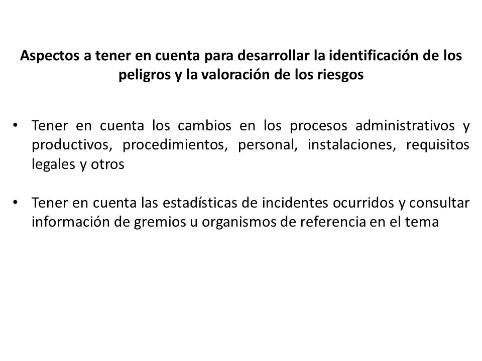 Aspectos a tener en cuenta para desarrollar la identificación de los peligros y la valoración de los riesgos