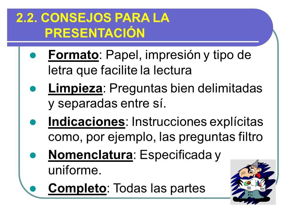 2.2. CONSEJOS PARA LA PRESENTACIÓN