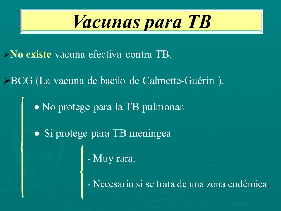 Vacunas para TB BCG (La vacuna de bacilo de Calmette-Guérin ).
