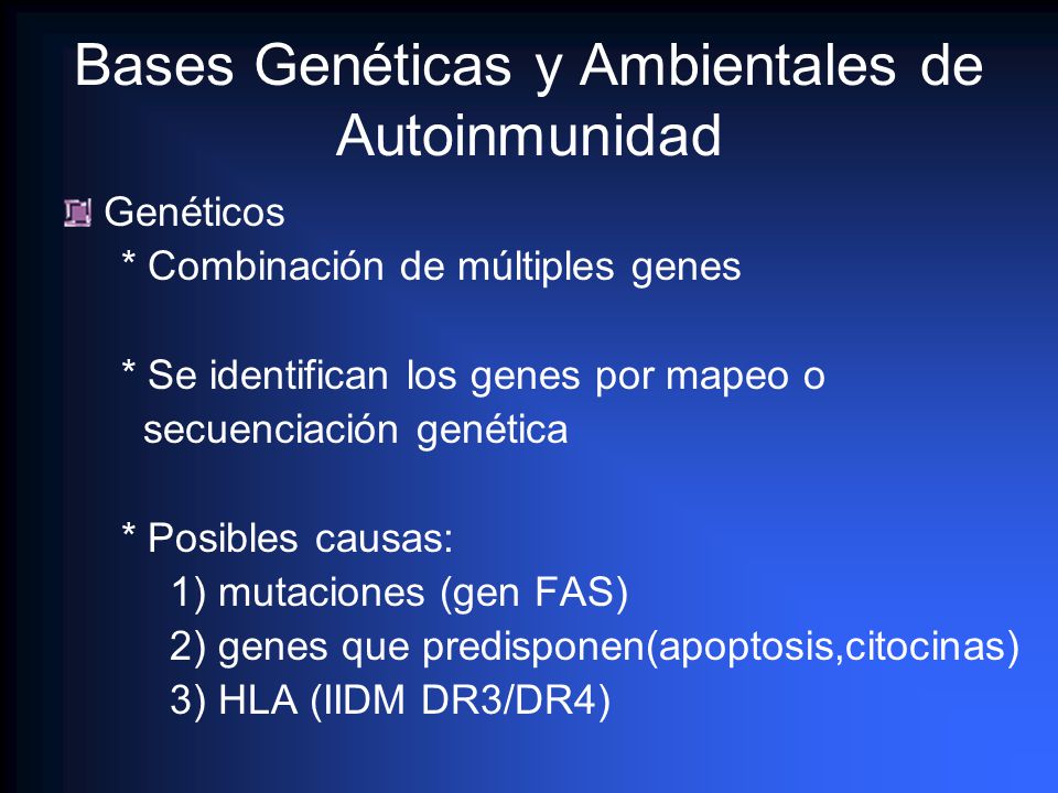 Bases Genéticas y Ambientales de Autoinmunidad