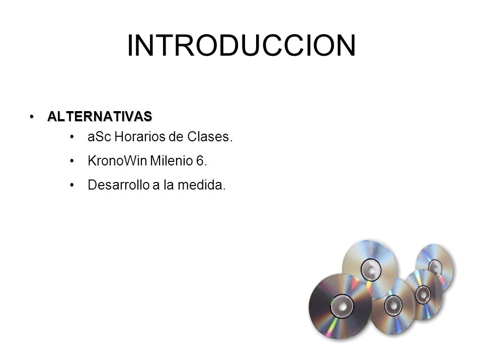 INTRODUCCION ALTERNATIVAS aSc Horarios de Clases. KronoWin Milenio 6.