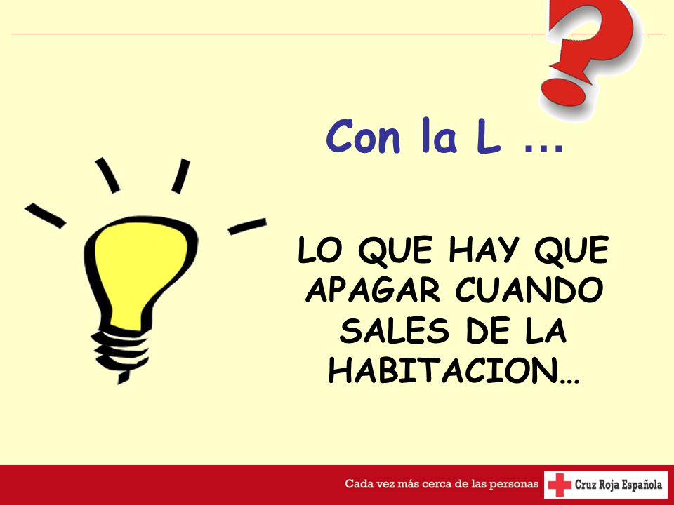 LO QUE HAY QUE APAGAR CUANDO SALES DE LA HABITACION…