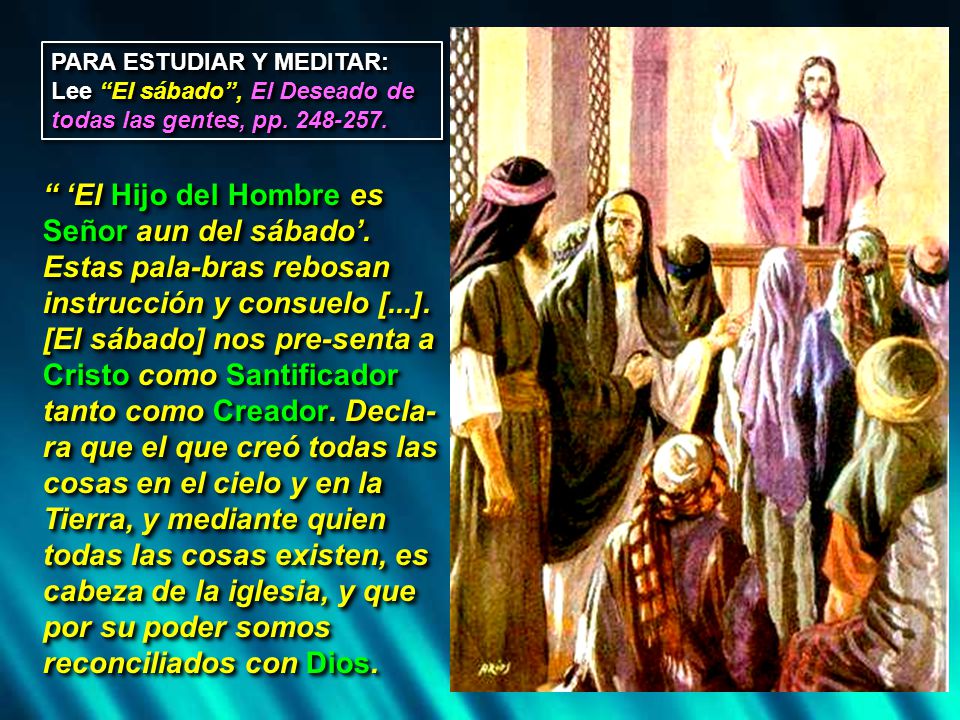 PARA ESTUDIAR Y MEDITAR: Lee El sábado , El Deseado de todas las gentes, pp