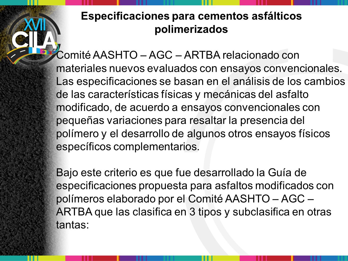 Especificaciones para cementos asfálticos polimerizados