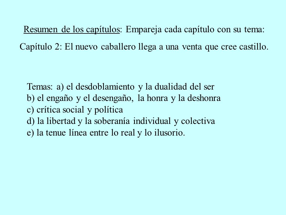 Resumen de los capítulos: Empareja cada capítulo con su tema: