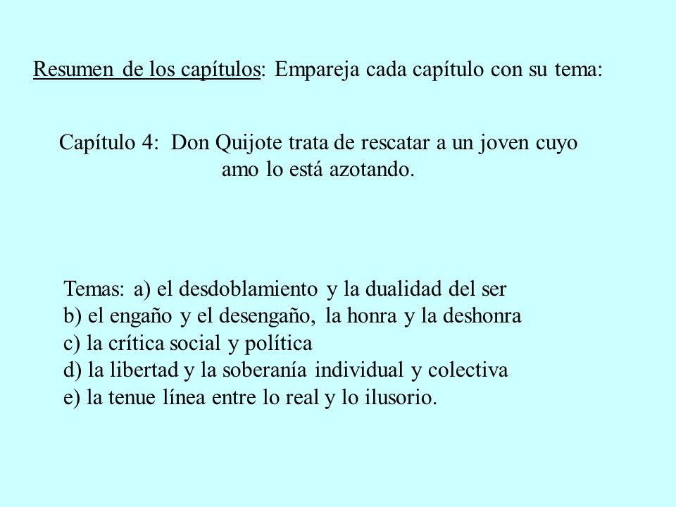 Resumen de los capítulos: Empareja cada capítulo con su tema: